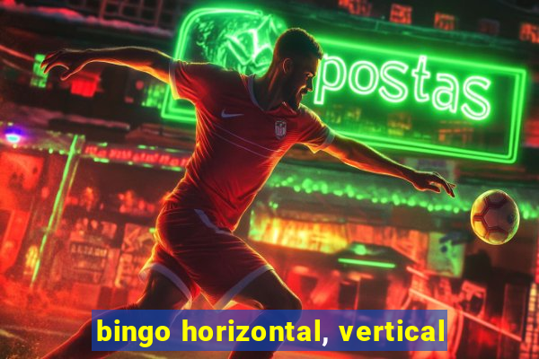 bingo horizontal, vertical